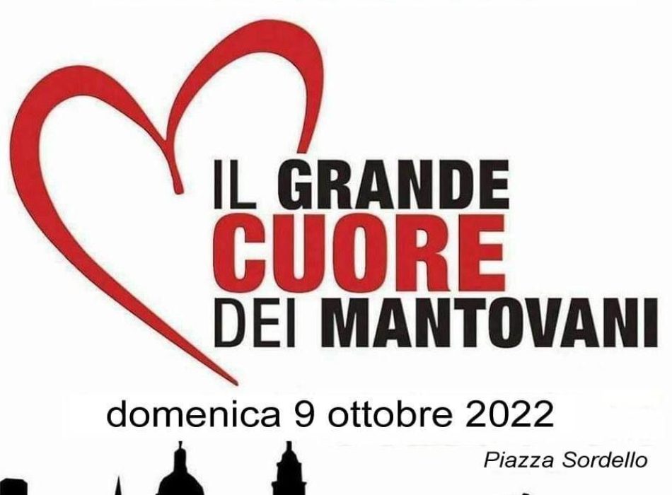 Il Grande Cuore dei Mantovani_9 ottobre 2022